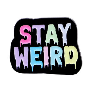 Stay Weird Pastel Enamel Pin – Colorful Drippy Lettering Brooch